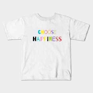 Choose Happiness whte Kids T-Shirt